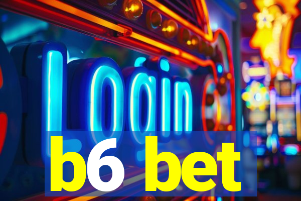 b6 bet